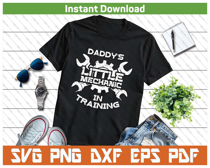 Kids Daddys Little Mechanic In Training SVG PNG Cutting Files