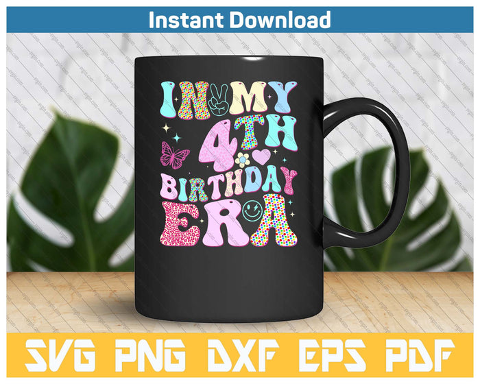 Kids In My 4th Birthday Era Girl Gifts Fourth SVG PNG Cutting Files