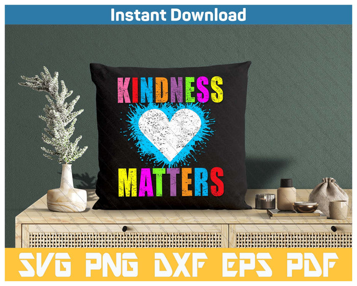 Kindness Matters Choose Kind Anti Bullying Movement SVG PNG Cutting Files