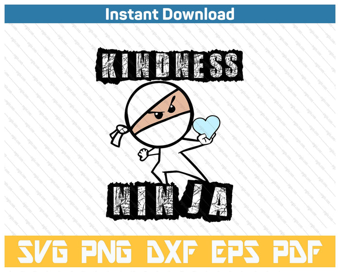 Kindness Ninja Choose Kind Anti Bullying Movement SVG PNG Cutting Files