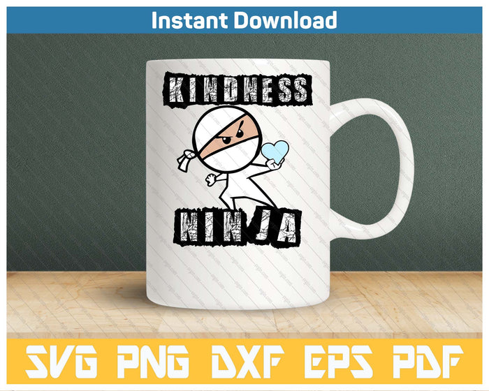 Kindness Ninja Choose Kind Anti Bullying Movement SVG PNG Cutting Files