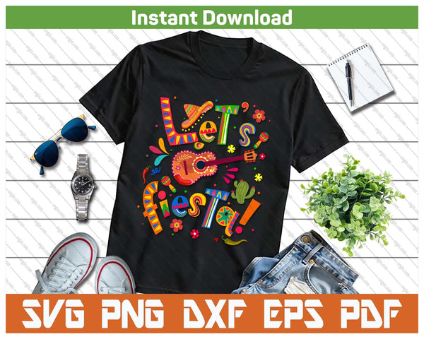 Let's Fiesta Cinco De Mayo Squad Mexican Party SVG PNG Cutting Files