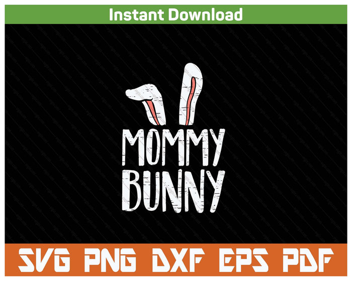 Mommy Bunny Ears Easter Family Matching SVG PNG Cutting Files