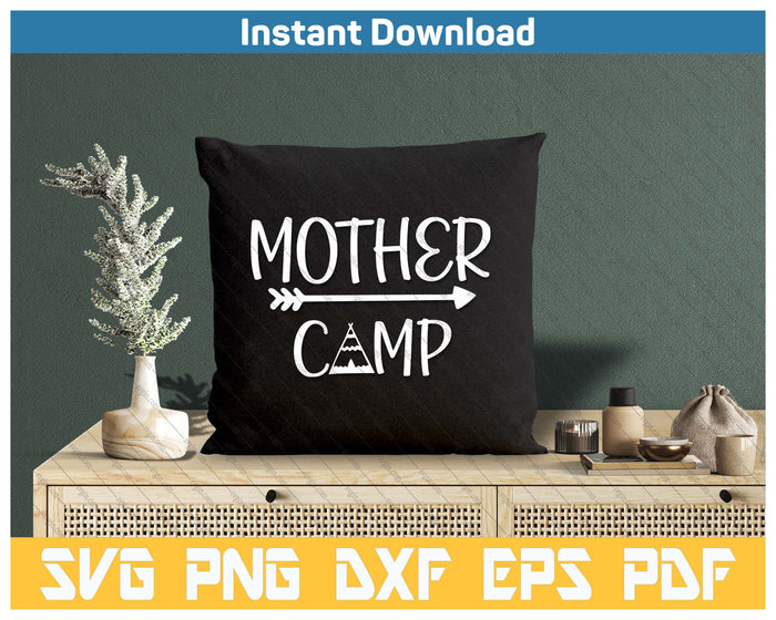 Mother Camp Mother's Day Camping SVG PNG Cutting Files