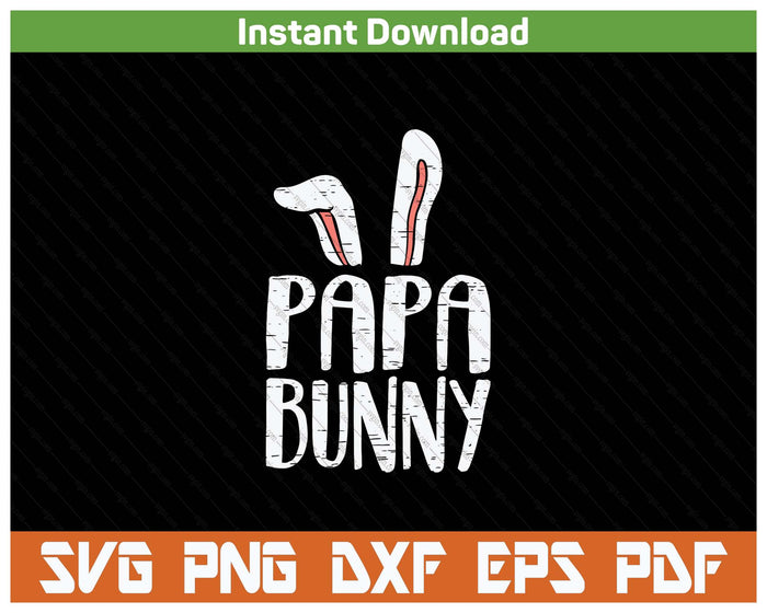 Papa Bunny Ears Easter Family Matching SVG PNG Cutting Files