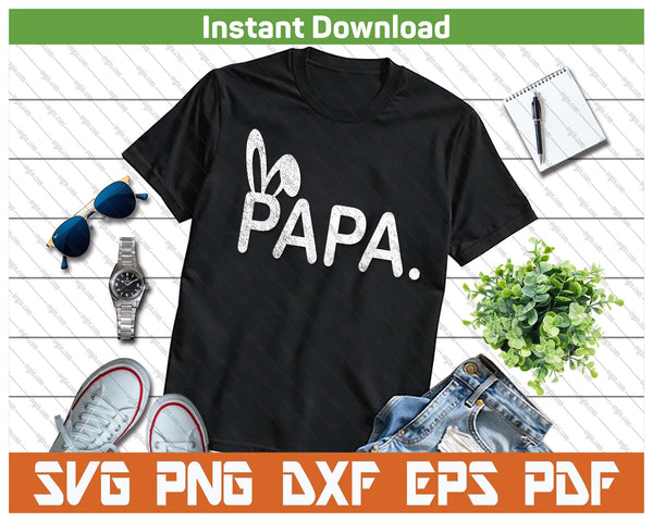 Papa Meme Easter Day Funny Bunny Eggs SVG PNG Cutting Files