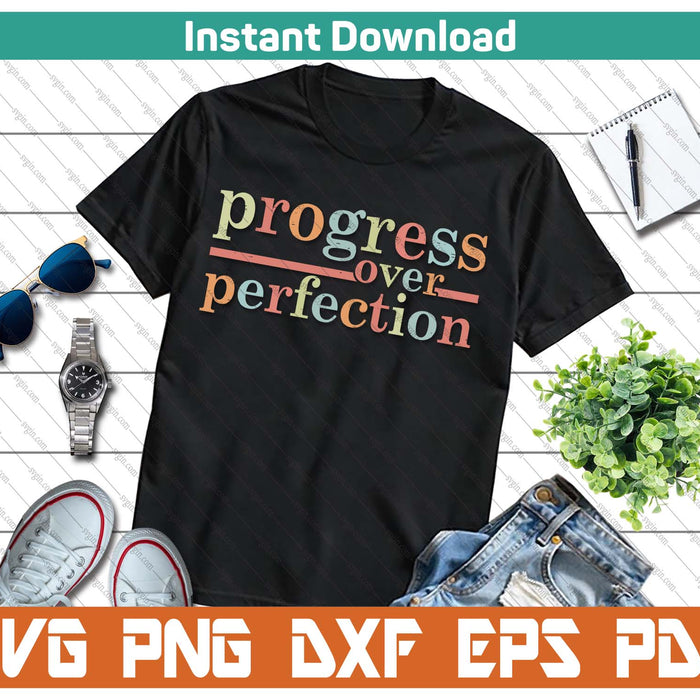 Progress Over Perfection Teacher Inspirational SVG PNG Cutting Files