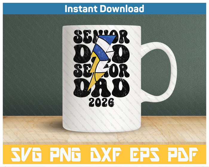 Proud Volleyball Senior Dad 2026 SVG PNG Cutting Files