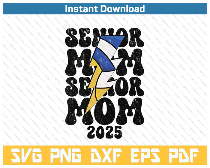 Proud Volleyball Senior Mom 2025 SVG PNG Cutting Files