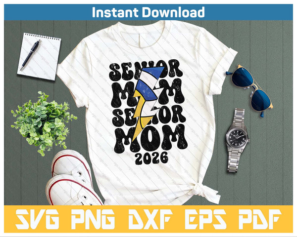 Proud Volleyball Senior Mom 2026 SVG PNG Cutting Files