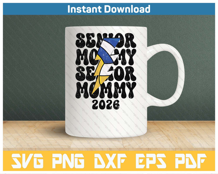 Proud Volleyball Senior Mommy 2026 SVG PNG Cutting Files