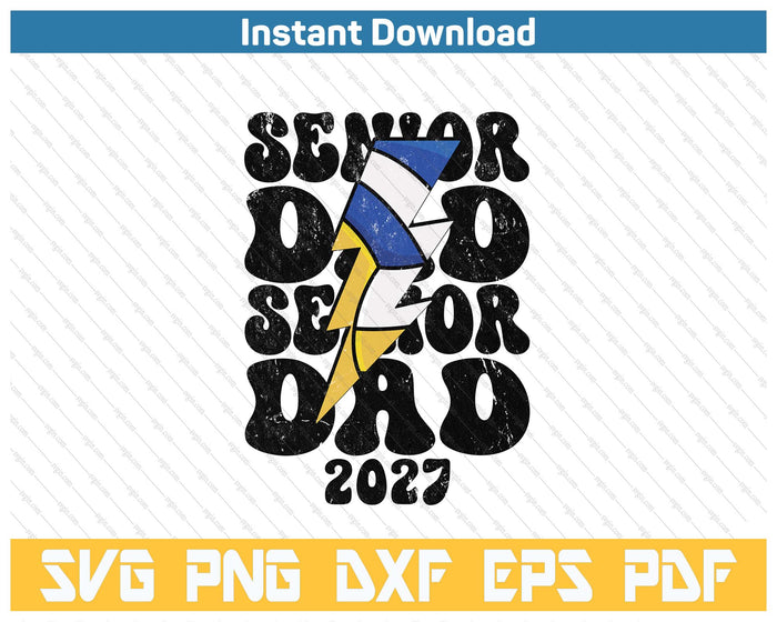 Proud Volleyballl Senior Dad 2027 SVG PNG Cutting Files