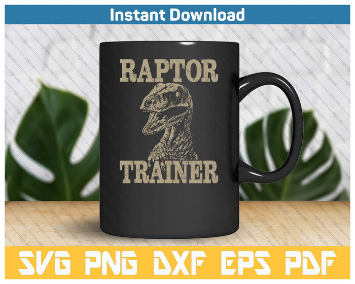 Raptor Trainer Funny Dinosaur Lover Halloween SVG PNG Cutting Files