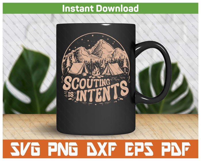 Scouting Is Intents Funny Scout Camper Camping SVG PNG Cutting Files