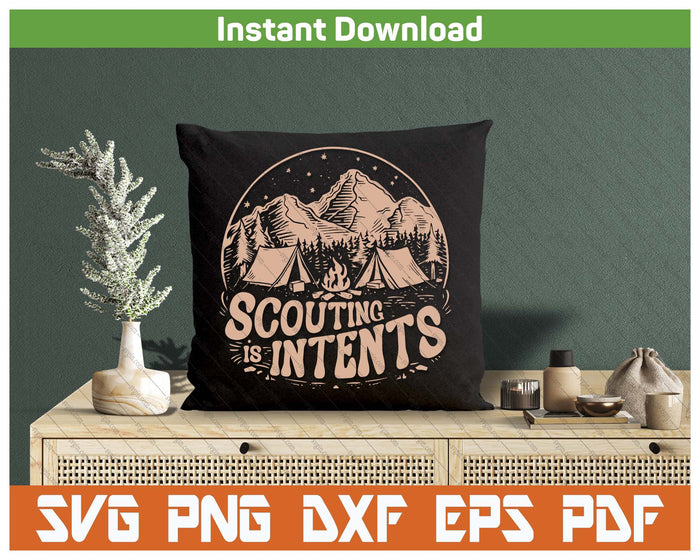 Scouting Is Intents Funny Scout Camper Camping SVG PNG Cutting Files