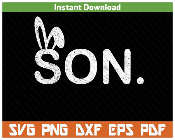 Son Meme Easter Day Funny Bunny Eggs SVG PNG Cutting Files