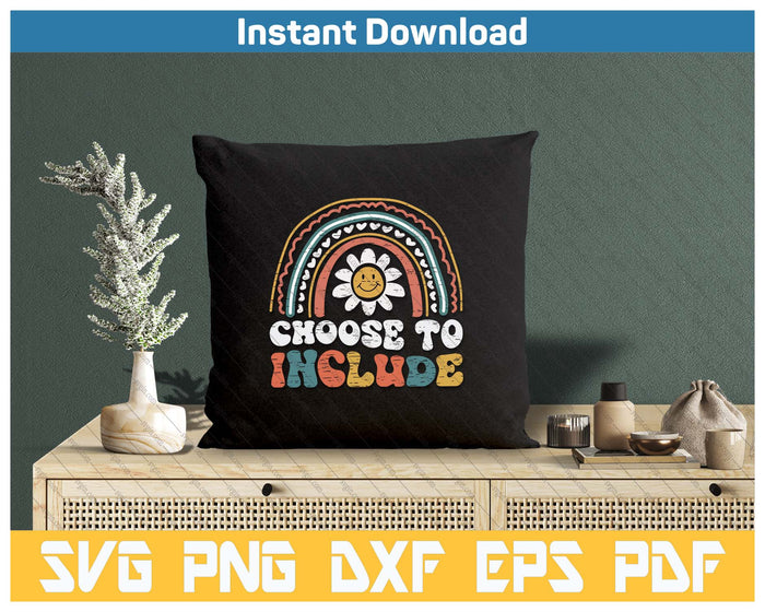 Sped Teacher Choose To Include Rainbow Retro Groovy SVG PNG Cutting Files