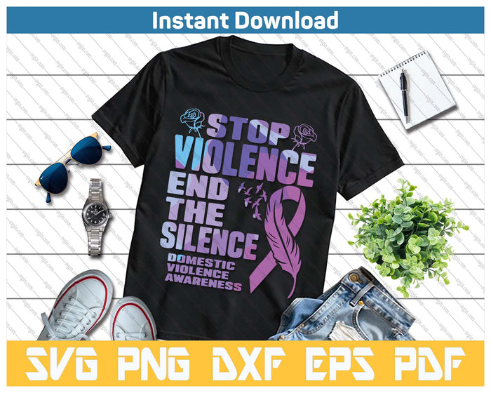 Stop Domestic Violence End Silence Awareness SVG PNG Cutting Files