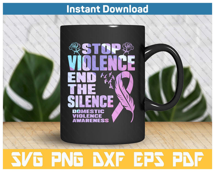 Stop Domestic Violence End Silence Awareness SVG PNG Cutting Files