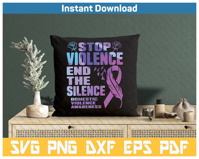 Stop Domestic Violence End Silence Awareness SVG PNG Cutting Files