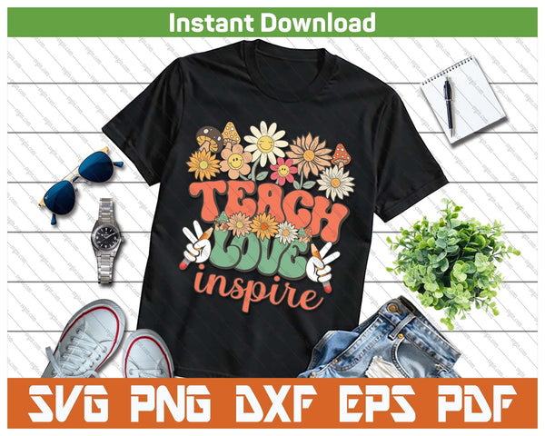 Teach Love Inspire Retro Groovy Daisy Back To School Teacher SVG PNG Cutting Files