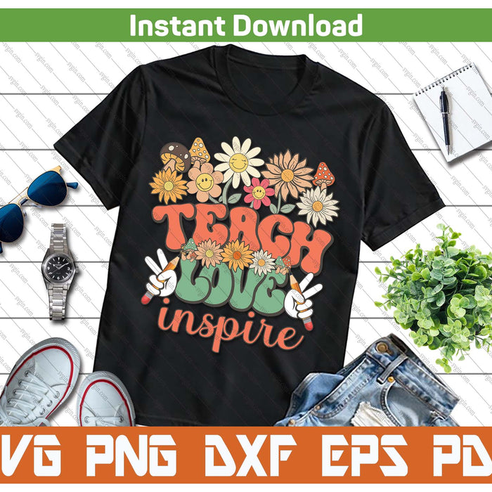 Teach Love Inspire Retro Groovy Daisy Back To School Teacher SVG PNG Cutting Files