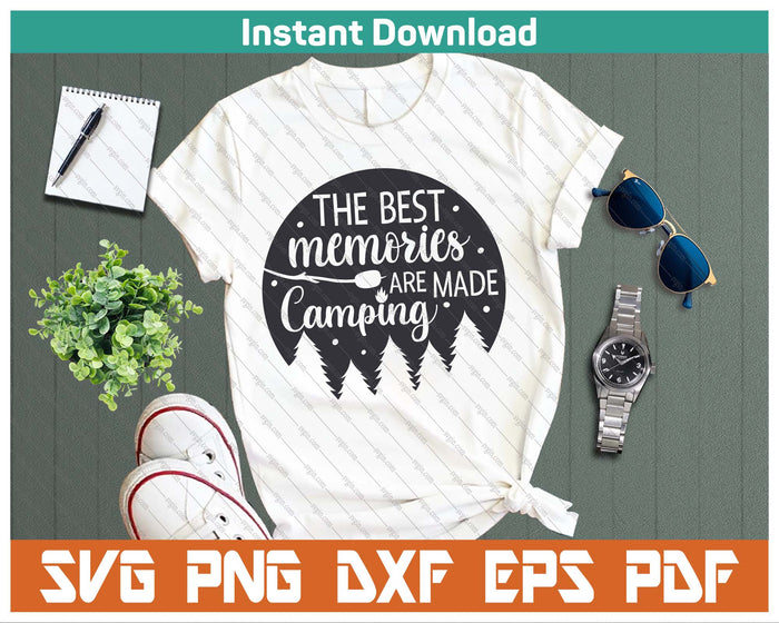 The Best Memories Are Made Camping SVG PNG Cutting Files