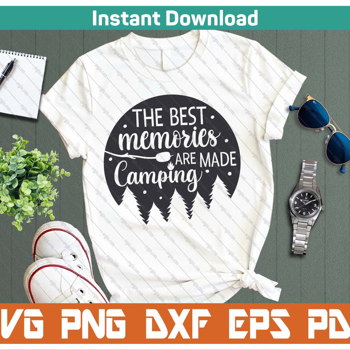 The Best Memories Are Made Camping SVG PNG Cutting Files