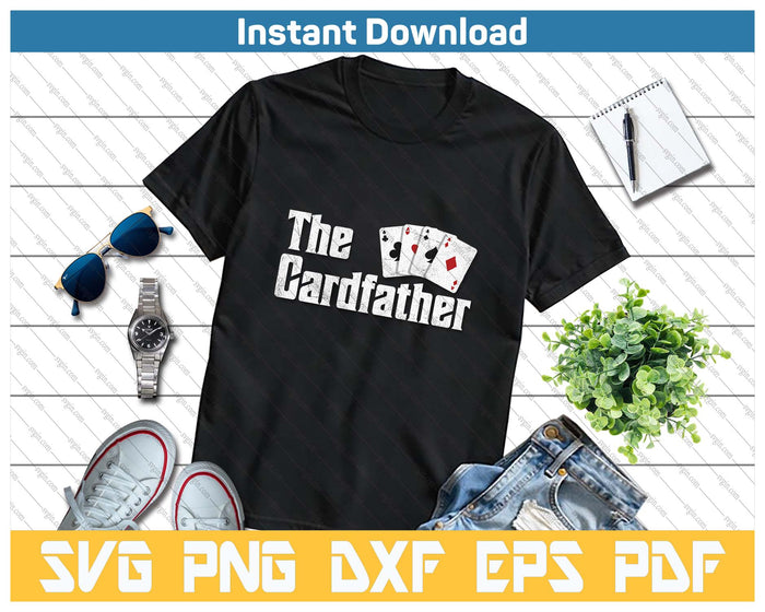 The Card Father Poker Game Cards Playing Dad Father's Dad SVG PNG Cutting Files