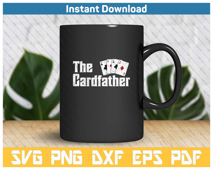 The Card Father Poker Game Cards Playing Dad Father's Dad SVG PNG Cutting Files