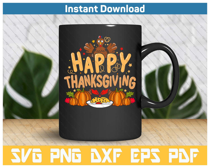 Turkey Day Happy Thanksgiving Family Dinner,Thanksgiving SVG PNG Cutting Files