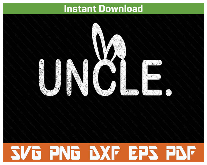 Uncle Meme Easter Day Funny Bunny Eggs SVG PNG Cutting Files