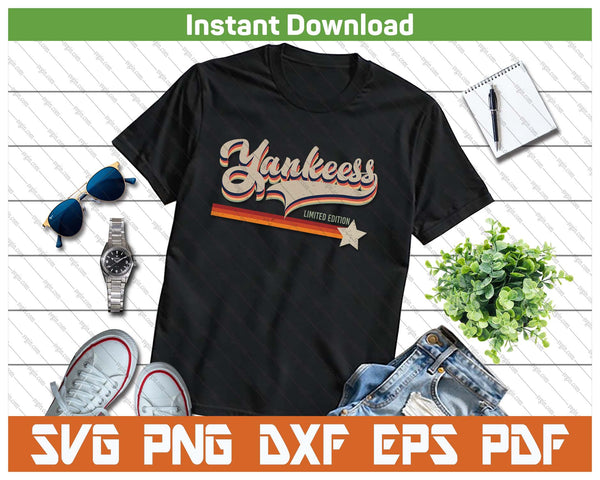 Vintage Yankees Name Proud Retro Yankees Limited Edition SVG PNG Cutting Files