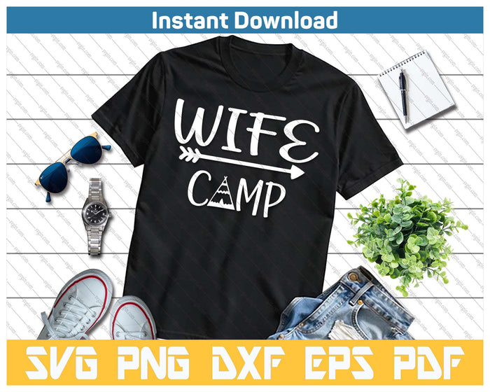 Wife Camp Camping SVG PNG Cutting Files